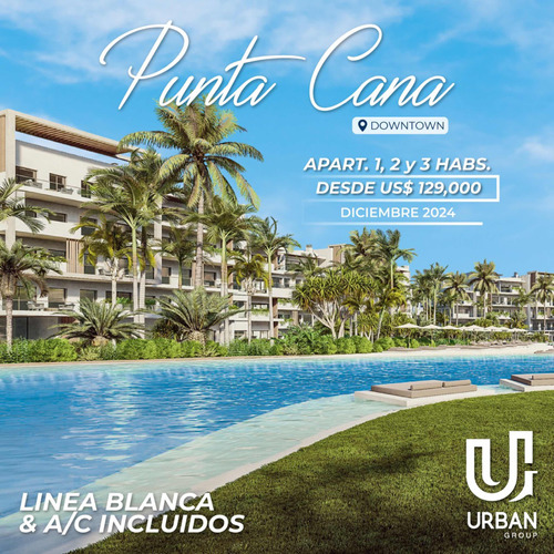 Exclusivos Apartamentos 1,2 Y 3 Habs, Down Town, Punta Cana