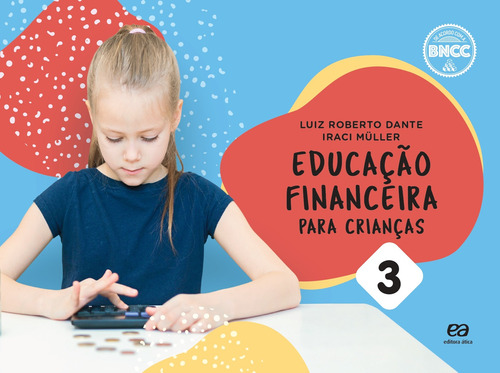 Educação financeira para crianças - Vol. 3, de Dante, Luiz Roberto. Editora Somos Sistema de Ensino, capa mole em português, 2021