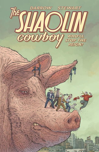 Libro: Shaolin Cowboy: ¿quién Detendrá El Reinado?