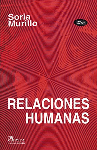 Libro Relaciones Humanas De Victor M. Soria Ed: 2