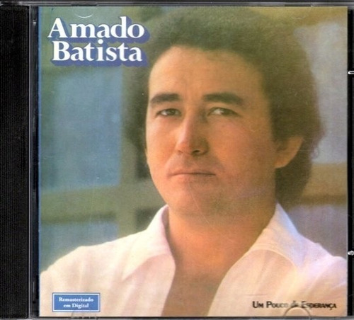 Cd Amado Batista - Um Pouco De Esperança