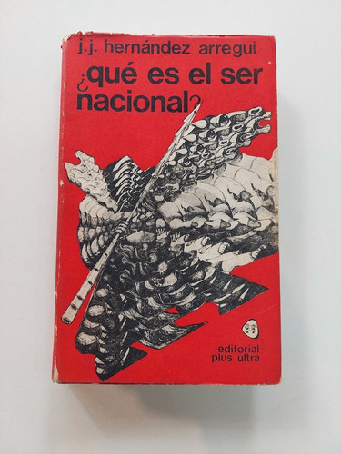 Que Es El Ser Nacional ? - Hernández Arregui 