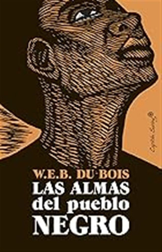 Las Almas Del Pueblo Negro (ensayo) / Du Bois, W.e.b