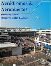 Libro Aeródromo & Aeropuertos De Roberto Julio Gómez Ed: 1