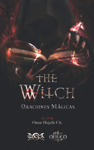 Libro: The Witch Oraciones Mágicas (libros De Wicca - Libros
