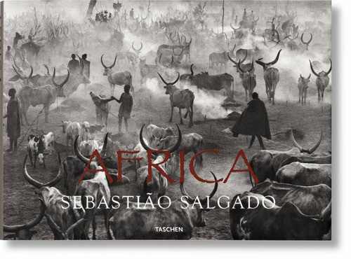 Sebastião Salgado: Africa, de Salgado, Sebastião. Editora Paisagem Distribuidora de Livros Ltda., capa dura em inglés/francés/alemán, 2007