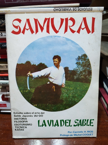 Samurai La Via Del Sable - Carmelo Rios