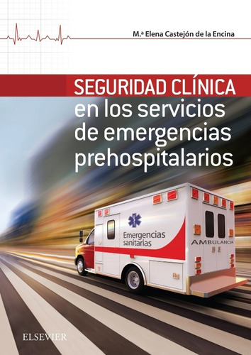 Seguridad Clínica En Servicios Emergencias Prehospitalarios