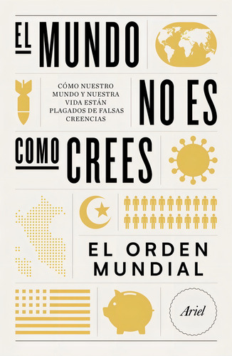 Mundo No Es Como Crees,el - El Orden Mundial