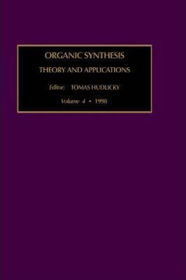 Libro Organic Synthesis: Theory And Applications: Volume ...