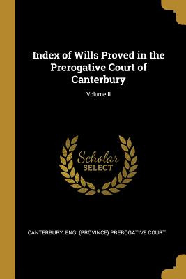Libro Index Of Wills Proved In The Prerogative Court Of C...