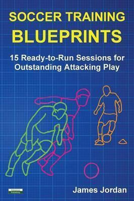 Libro Soccer Training Blueprints - James Jordan
