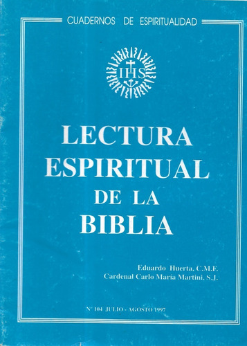 Lectura Espiritual De La Biblia / Huerta,   Martini / N° 104