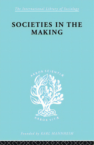 Societies In Making Ils 89, De Jennings, H.. Editorial Routledge, Tapa Blanda En Inglés