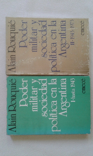 Poder Militar Y Sociedad Politica Argentina-1 Y 2-rouquieu-