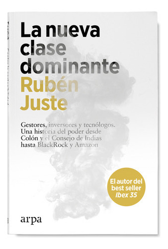 Libro La Nueva Clase Dominante - Rubén Juste