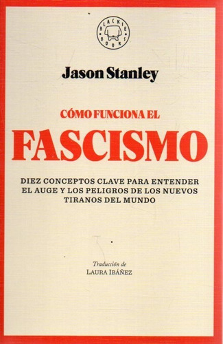 Como Funciona El Fascismo Jason Stanley 