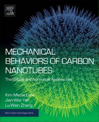 Mechanical Behaviors Of Carbon Nanotubes, De K.m. Liew. Editorial Elsevier Health Sciences Division, Tapa Dura En Inglés