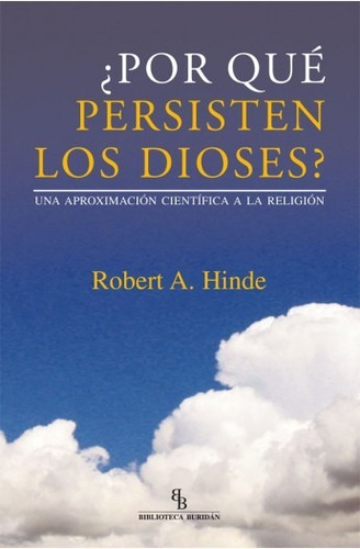 Por Qué Persisten Los Dioses?, Hinde, Montesinos