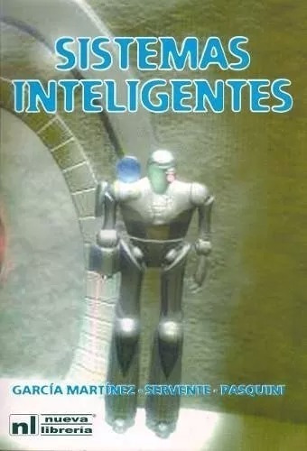 Sistemas Inteligentes, De Garcia Martinez, Ramon. Editorial Nueva Librería, Tapa Blanda En Español, 2003