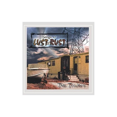 Trailers Songs Of Lust 'n Rust Usa Import Cd Nuevo