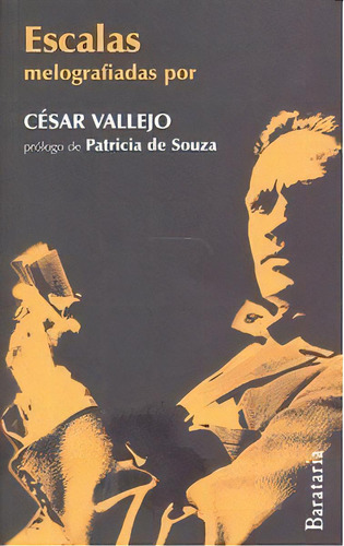 Escalas Melografiadas, De Vallejo, César. Editorial Ediciones Barataria, Tapa Blanda En Español