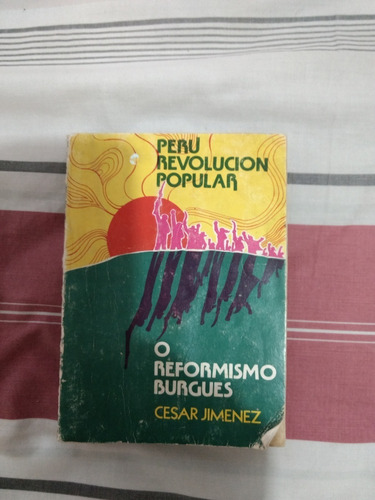 Perú, Revolucion Popular O Reformismo Burgués?