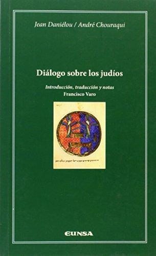 Dialogo Sobre Los Judios -catedra Felix Huarte-