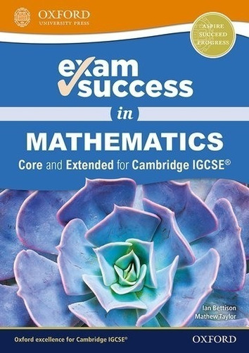 Exam Success In Mathematics Core And Extended For Cambridge