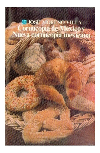 Libro: Cornucopia De México: Nueva Cornucopia Mexicana | 