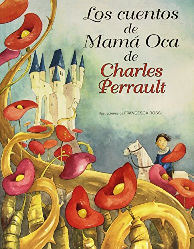 Los Cuentos De Mama Oca De Charles Perrault - Perrault Charl