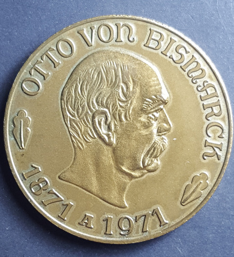 Alemania Medalla De 100 Jahre Otto V. Bismarck 1871-1971