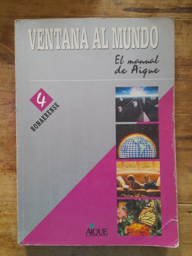Ventana Al Mundo 4 El Manual De Aique (34c)