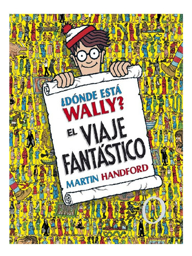 Donde Esta Wally Viaje Fantastico - Handford Martin (libro)