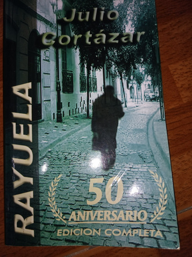 Julio Cortazar Rayuela Libro  Edición 50 Aniversario 