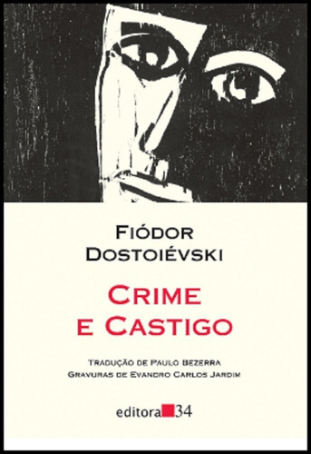 Crime E Castigo - De Fiódor Dostoiévski, Pela Editora 34 (2019)