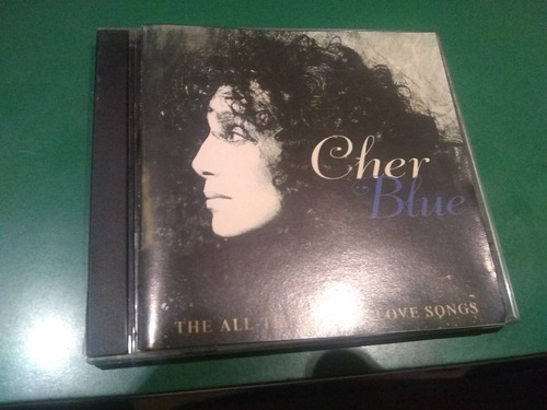 Cher Blue The All Time Great Love Songs