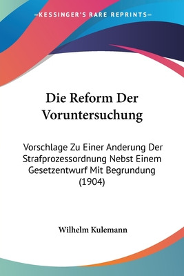 Libro Die Reform Der Voruntersuchung: Vorschlage Zu Einer...