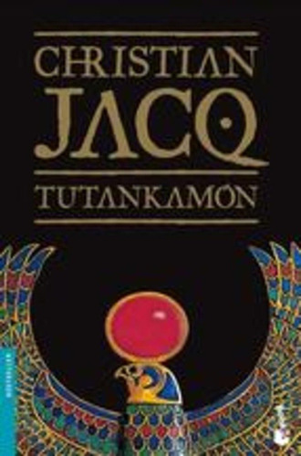 Tutankamón - Christian Jacq