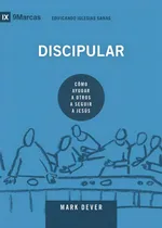 Comprar Discipular: Cómo Ayudar A Otros A Seguir A Jesús