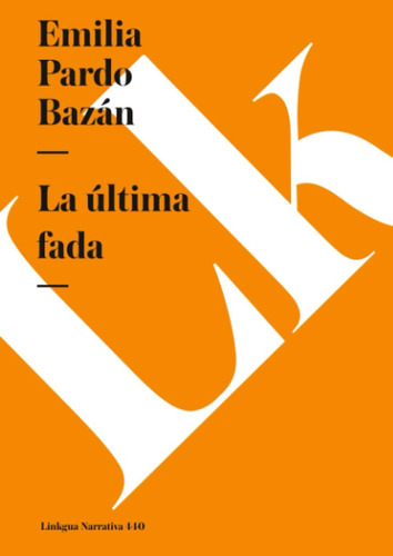 Libro: La Última Fada (narrativa) (edición En Español)