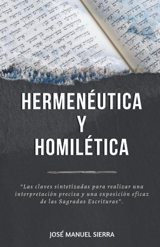 Hermenéutica Y Homilética, Edición En Español, José Páez