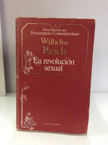 La Revolución Sexual De Wilhelm Reich