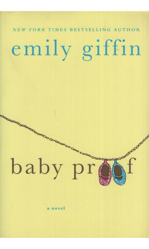 Baby Proof, De Giffin, Emily. Editorial Palgrave-macmillan-picador, Tapa Blanda En Inglés Internacional, 2007