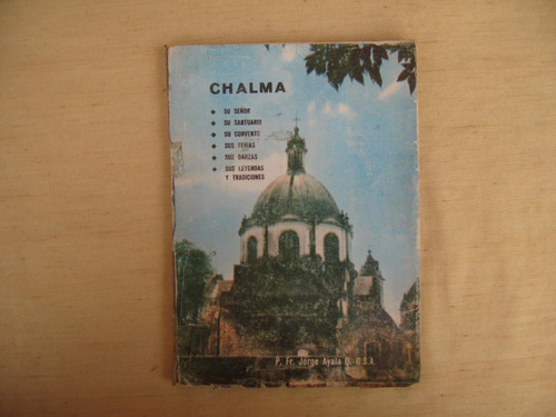 P. Fr. Jorge Ayala Q. , Chalma, Olalde, México, 1968, 94,