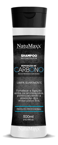 Natumaxx Reconstrutor Reposição De Carbono Shampoo 300ml