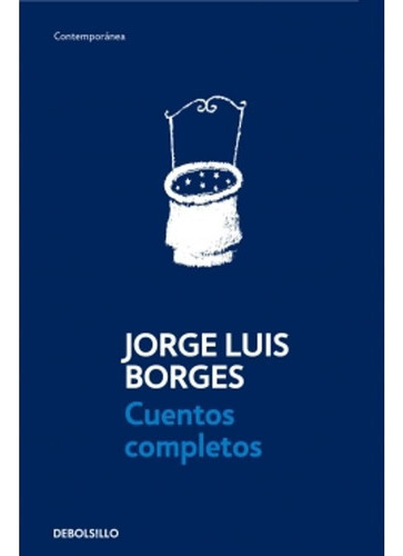 Cuentos Completos - Jorge Luis Borges