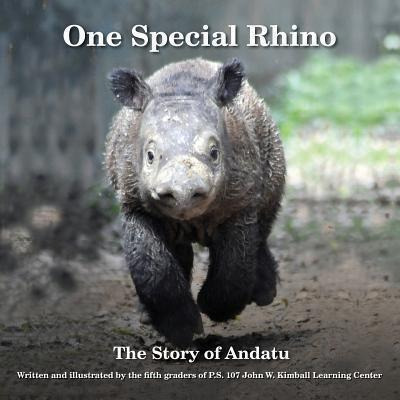 One Special Rhino - The Fifth Graders Of P S 107 John W Ki