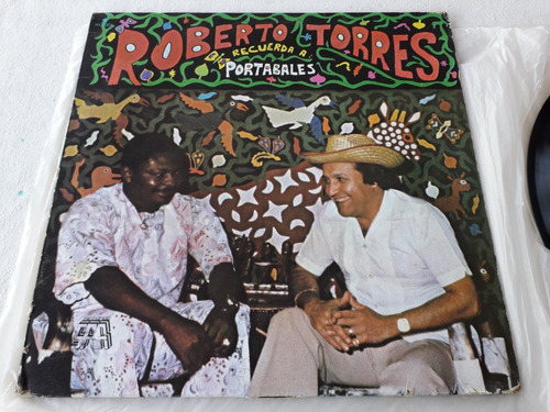 Roberto Torres Recuerda A Portabales/nostalgia Guajira/son