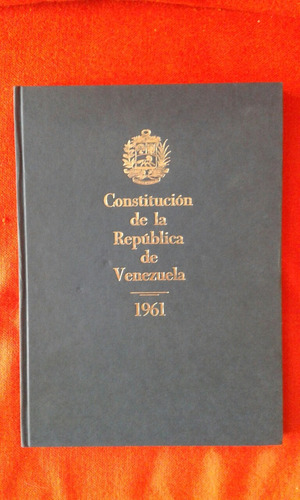 Libro Fisico Constitución De La República De Venezuela 1961